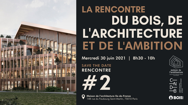 Le CNDB et la Maison de l’Architecture Ile-de-France, en partenariat avec Bois.com, vous proposent un petit-déjeuner débat en présentiel le 30 juin de 8h à 10h à Paris (10ème).